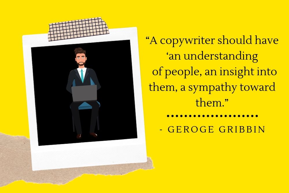 A copywriter should have ‘an understanding of people