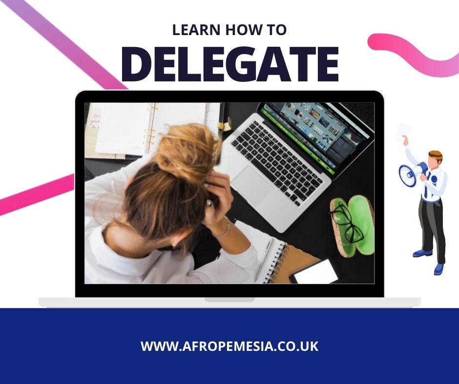 Learn how to delegate